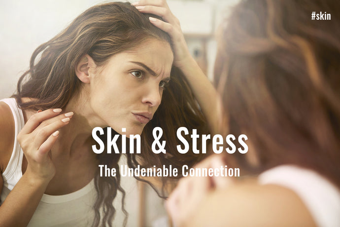 Skin-Friendly Habits: Stress and Skin